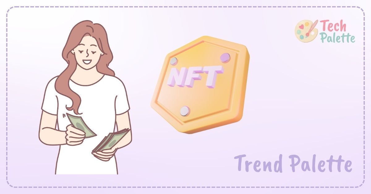 NFTって何？イラストやアートだけじゃない！未来を変えるデジタル資産の仕組みをやさしく解説